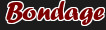 Bondage