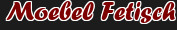 Moebel Fetisch