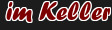 im Keller